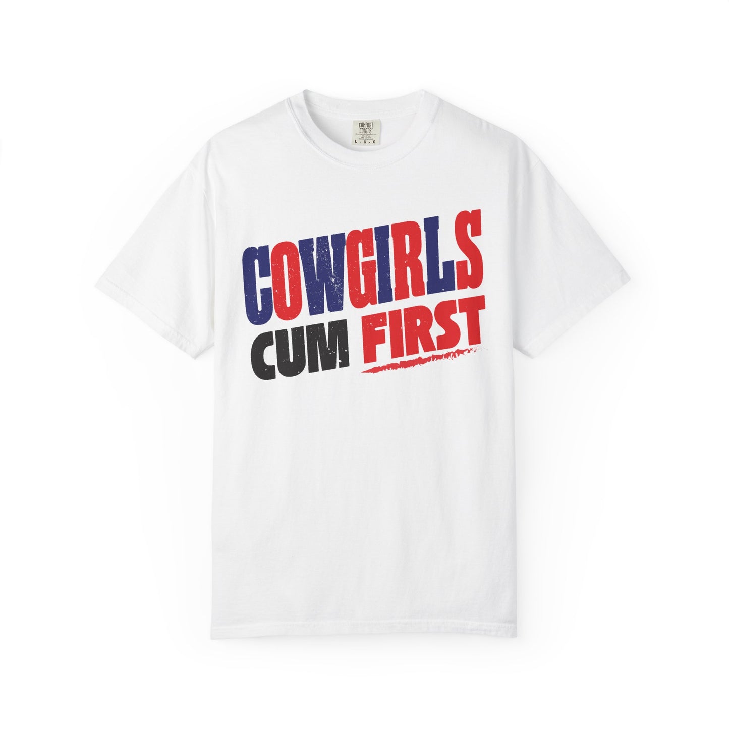 Cowgirls Cum First tee