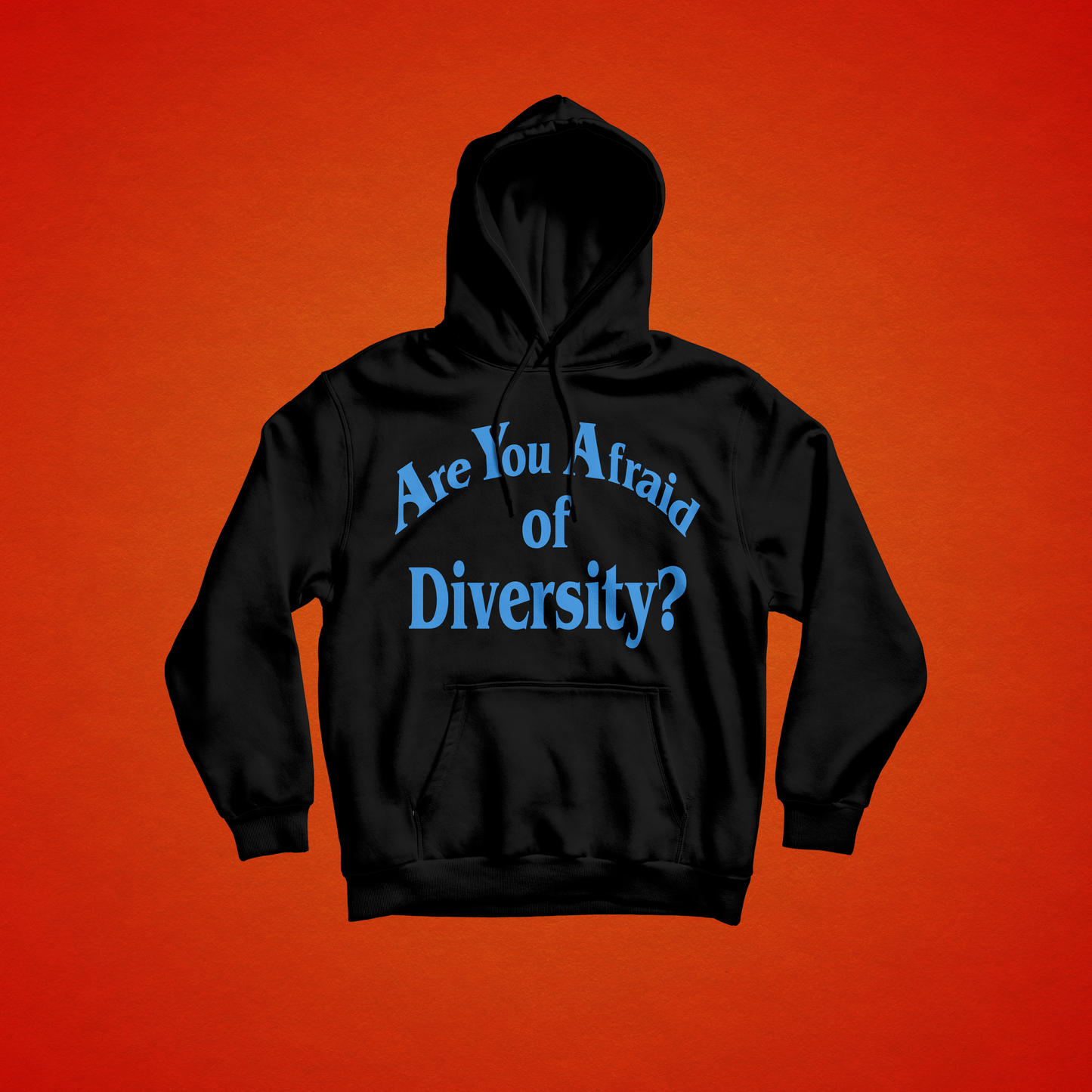 Are You Afraid of Diversity hoodie - Brownie Points for You