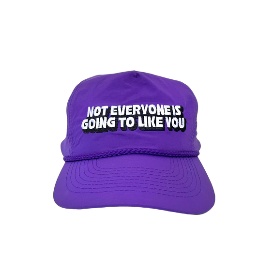 Not Everyone Is Going to Like You hat