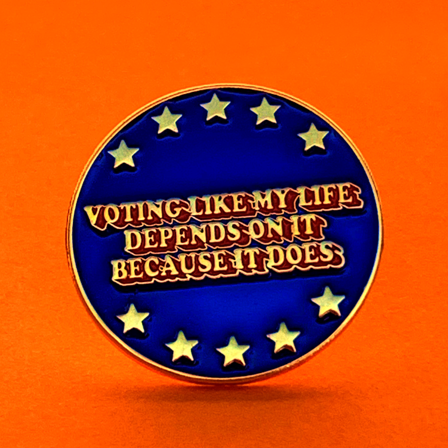 Voting Like My Life Depends On It enamel pin - Brownie Points for You