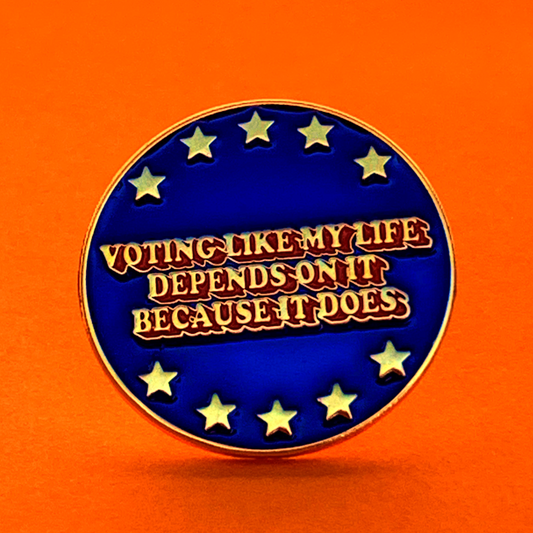 Voting Like My Life Depends On It enamel pin - Brownie Points for You