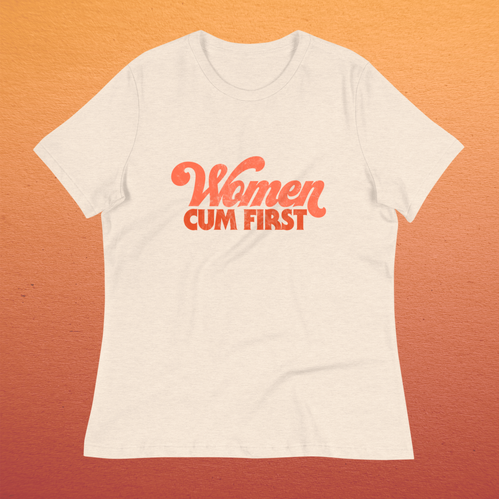 Women Cum First t-shirt - Brownie Points for You